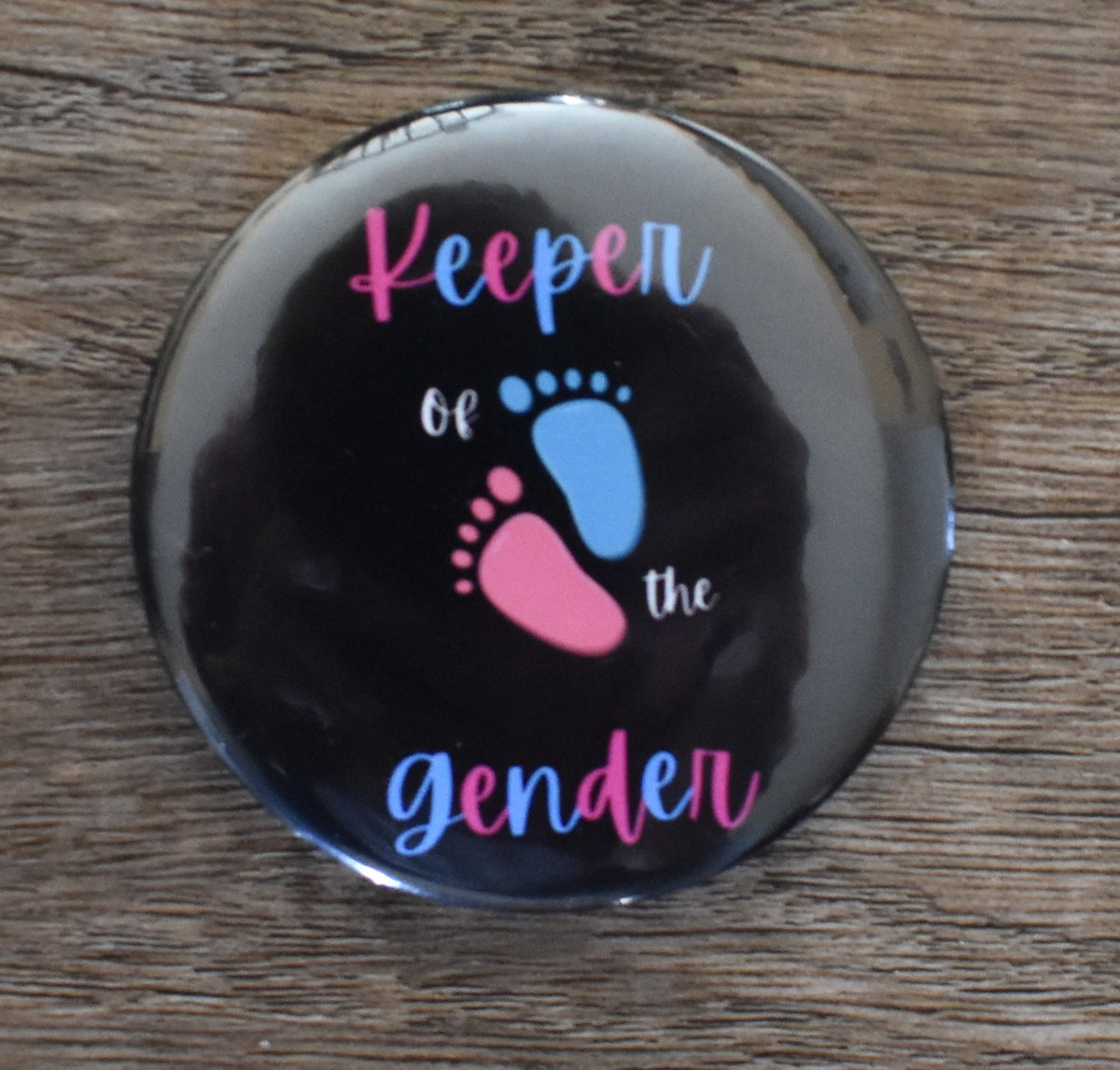 2 Inch Round Button-KEEPER OF THE GENDER (FEET)