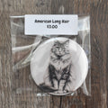 3 Inch Round Cat Breed Magnet-American Long Hair