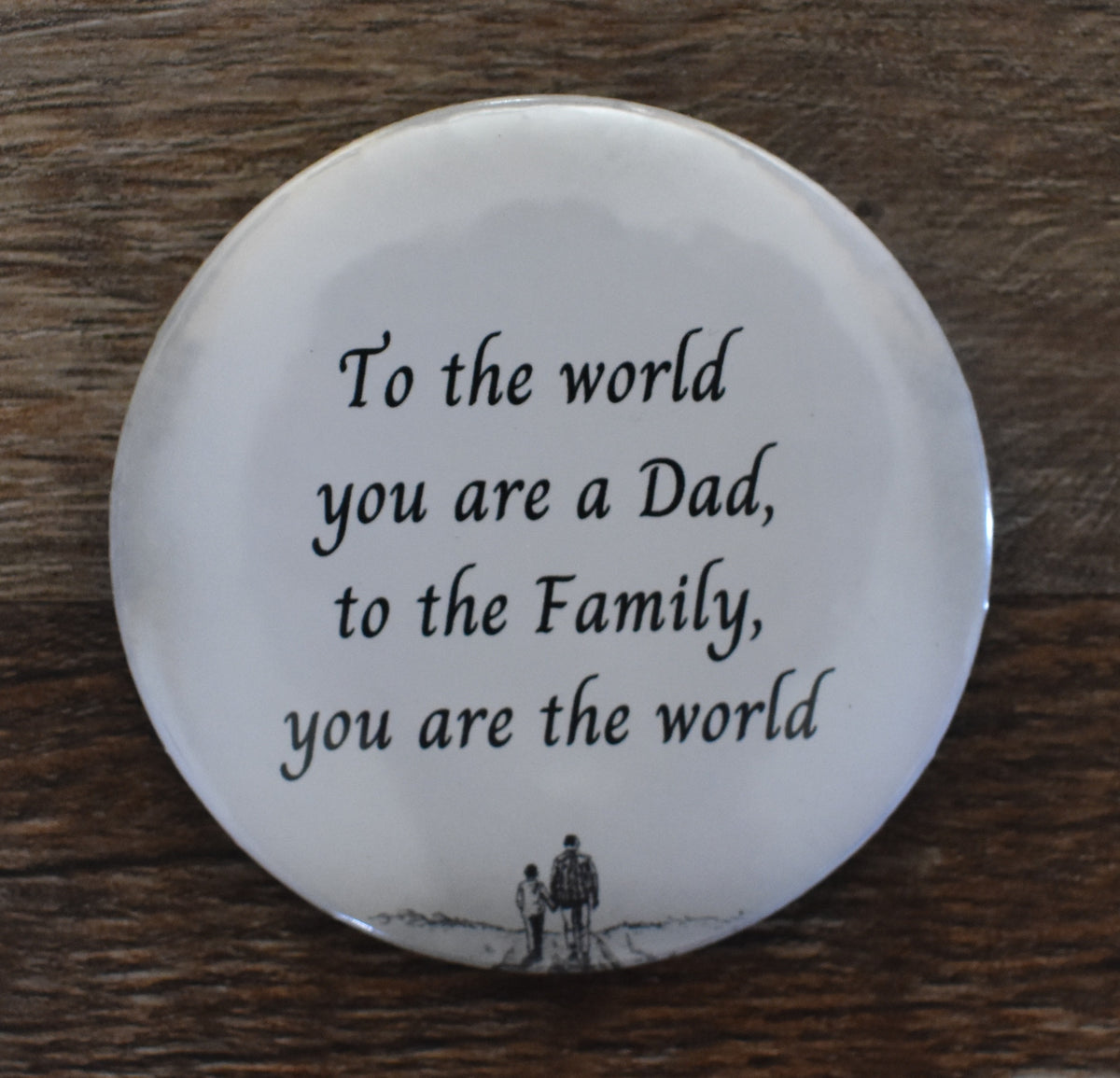 2 Inch Round Button-TO THE WORLD
