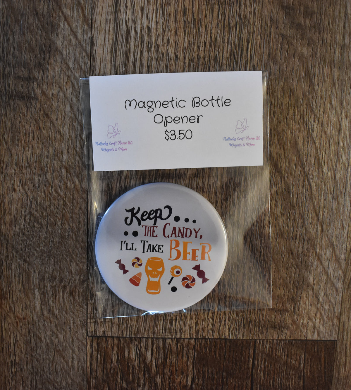 Magnetic Bottle Opener KEEP THE CANDY